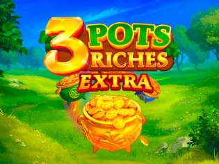 3 Pots Riches Extra: Hold and Win 3 Pots Riches Extra: Hold and Win